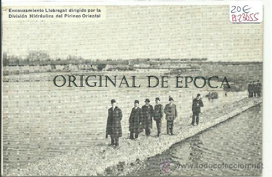 Postkarten: (PS-23055)POSTAL DE ENCAUZAMIENTO LLOBREGAT DIRIGIDO POR LA DIVISION HIDRAULICA DEL PIRINEO ORIENTAL