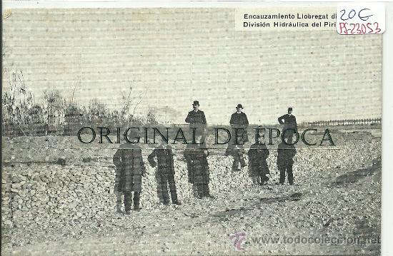Postkarten: (PS-23053)POSTAL DE ENCAUZAMIENTO LLOBREGAT DIRIGIDO POR LA DIVISION HIDRAULICA DEL PIRINEO ORIENTAL