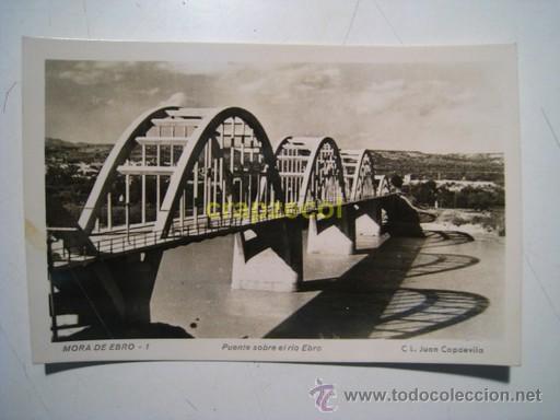 Postales: MORA DE EBRO: PUENTE SOBRE EL EBRO - Foto 1