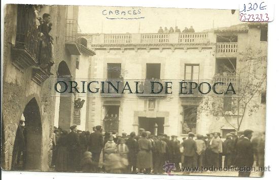 Postkarten: (PS-23383)POSTAL FOTOGRAFICA DE CABACES(TARRAGONA)-PLASSA 13 DE ABRIL DE 1925
