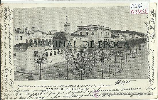 Postkarten: (PS-23456)POSTAL DE SAN FELIU DE GUIXOLS-CASA HISTORICA EN DONDE PASARON LAS PRIMERAS ESCENAS...
