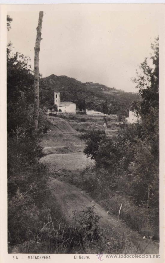 Postales: MATADEPERA (BARCELONA).- EL ROURE - Foto 1