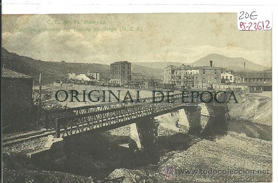 Postcards: (PS-23612)POSTAL DE MANRESA-ESTACION Y PUENTE DEL TRANVIA