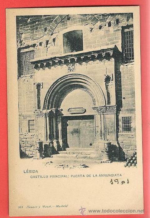 Postales: POSTAL LERIDA castillo principal puerta de la Anunciata ... . Hauser y Menet
