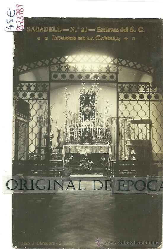 Postkarten: (PS-23789)POSTAL FOTOGRAFICA DE SABADELL-ESCLAVAS DEL S.C.INTERIOR DE LA CAPELLA