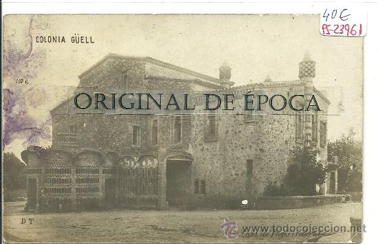 Postkarten: (PS-23961)POSTAL FOTOGRAFICA DE LA COLONIA G&Uuml;ELL-CASA DE PAGES(REDERA)