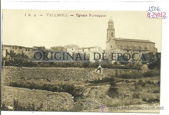 Postcards: (PS-24032)POSTAL FOTOGRAFICA DE VALLMOLL(TARRAGONA)-IGLESIA PARROQUIAL