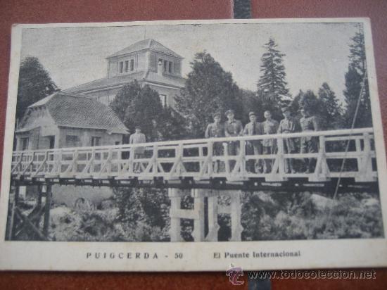 Postales: Puigcerda. N&ordm; 50 El Puente Internacional