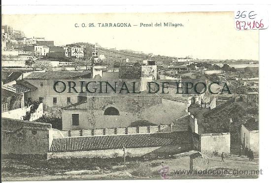 Postkarten: (PS-24106)POSTAL DE TARRAGONA-PENAL DEL MILAGRO