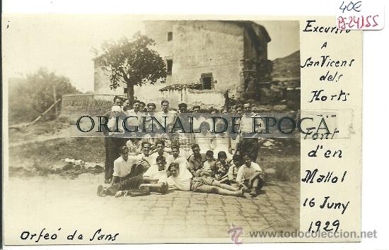 Postcards: (PS-24155)POSTAL FOTOGRAFICA DE SAN VICENS DELS HORTS-FONT D&acute;EN MALLOLL.ORFEO DE SANS 1929