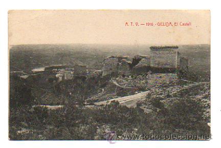 Postales: ATV - 1916. GELIDA. EL CASTELL. - Foto 1