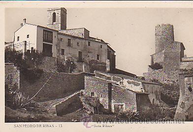 Postkarten: POSTAL SAN PERE DE RIBES &rdquo; SOTA RIBES &rdquo;