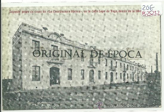 Postcards: (PS-25232)POSTAL DE BARCELONA-2&ordm; GRUPO DE CASAS DE LA CONSTRUCTORA OBRERA EN LA CALLE LOPE DE VEGA