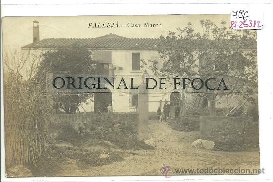 Postkarten: (PS-25312)POSTAL FOTOGRAFICA DE PALLEJA-CASA MARCH