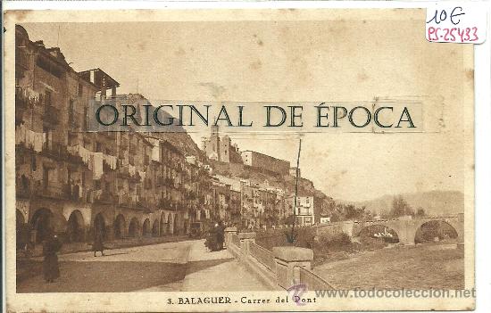 Postales: (PS-25433)POSTAL DE BALAGUER-CARRER DEL PONT