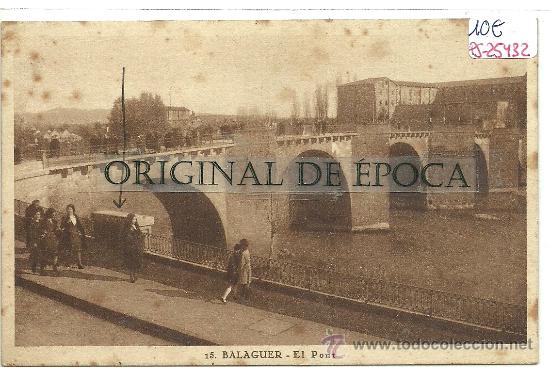 Postales: (PS-25432)POSTAL DE BALAGUER-EL PONT