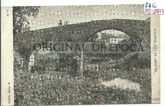 Postkarten: (PS-25817)POSTAL DE TORA(LLEIDA)-EL PONT DE LES MARTIRES