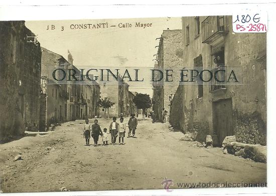Postcards: (PS-25871)POSTAL FOTOGRAFICA DE CONSTANTI(TARRAGONA)-CALLE MAYOR