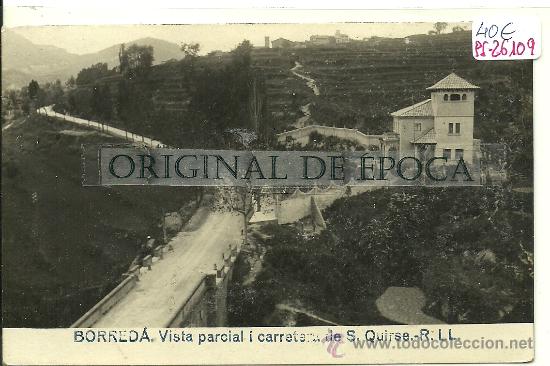 Postcards: (PS-26109)POSTAL FOTOGRAFICA DE BORREDA-VISTA PARCIAL I CARRETERA DE SANT QUIR&Ccedil;E