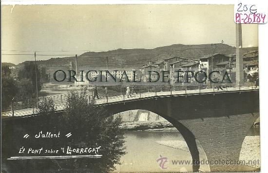 Postcards: (PS-26184)POSTAL FOTOGRAFICA DE SALLENT-EL PONT SOBRE L&acute;LLOBREGAT