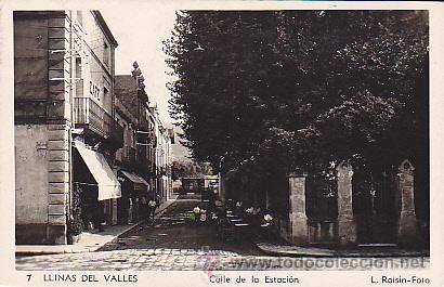 Postales: POSTAL LLINAS DEL VALLES CALLE DE LA ESTACION