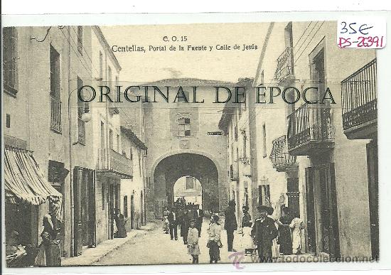 Postkarten: (PS-26391)POSTAL DE CENTELLAS-PORTAL DE LA FUENTE Y CALLE DE JESUS