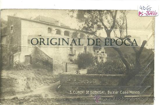 Postcards: (PS-26416)POSTAL FOTOGRAFICA DE SAN CLIMENT DE LLOBREGAT-BALEAR CASA MOLINS