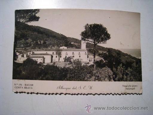 Postales: BAGUR: ALBERGUE DEL SEU - Foto 1