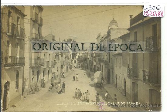 Postkarten: (PS-26488)POSTAL FOTOGRAFICA DE SAN SADURNI D&acute;ANOIA-CALLE DE ARRABAL