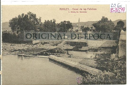 Postkarten: (PS-26599)POSTAL DE ANGLES-CANAL DE LAS FABRICAS
