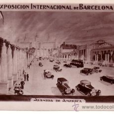 Postales: BARCELONA - EXPOSICION INTERNACIONAL DE 1929 - POSTAL FOTOGRAFICA - AVENIDA AMERICA - ESCRITA 1929
