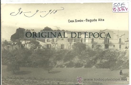 Postcards: (PS-26764)POSTAL FOTOGRAFICA DE BEGUDA ALTA-CASA SIMON