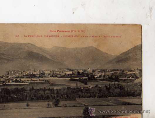 Postales: los piRINEOS LA CERDAGNE ESPAGNOLE CPUIGCERD&Aacute; N&ordm; 198 VISTA GENERAL SIN CIRCULAR