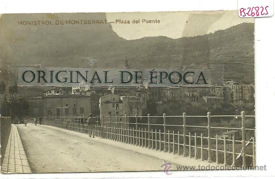 Postcards: (PS-26825)POSTAL FOTOGRAFICA DE MONISTROL DE MONTSERRAT-PLAZA DEL PUENTE