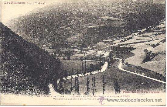 Postales: PS2231 LOS PIRINEOS 'EL GARONA O CARRETERO CERCA O BAJO DE ARROS'. FOT. LABOUCHE. N&Uacute;M. 976