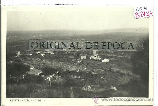 Postcards: (PS-27064)POSTAL FOTOGRAFICA DE L&acute;AMETLLA DEL VALLES-VISTA PARCIAL