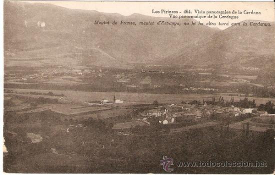 Postales: Los Pirineos. 454.Vista Panoramica de la Cerda&ntilde;a.Meytat Fransa,meytat d'Espanya. Vell i Bell