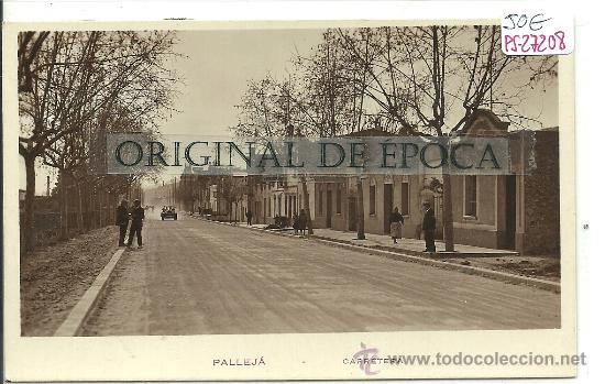 Postcards: (PS-27208)POSTAL FOTOGRAFICA DE PALLEJA-CARRETERA