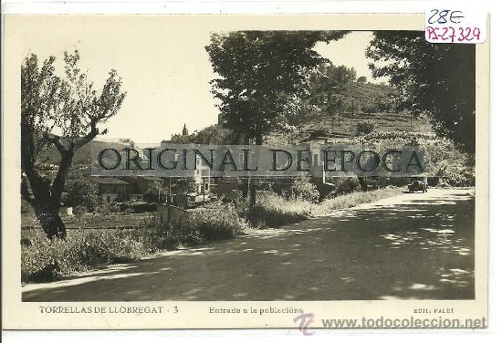 Postkarten: (PS-27329)POSTAL FOTOGRAFICA DE TORRELLAS DE LLOBREGAT-ENTRADA A LA POBLACION