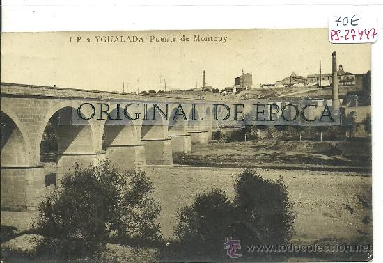 Postcards: (PS-27447)POSTAL FOTOGRAFICA DE IGUALADA-PUENTE DE MONTBUY