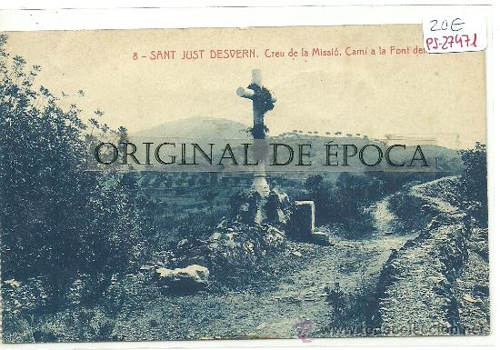 Postkarten: (PS-27471)POSTAL DE SANT JUST DESVERN-CREU DE LA MISSIO.CAMI A LA FONT DEL FERRO
