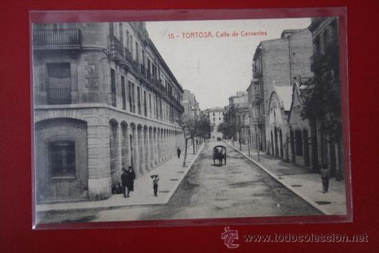 Postais: Tarjeta Postal de Tortosa - Calle de Cervantes, Ed. Thomas