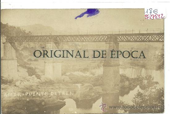 Postcards: (PS-27542)POSTAL FOTOGRAFICA DE AMER-PUENTE DEL FERROCARRIL