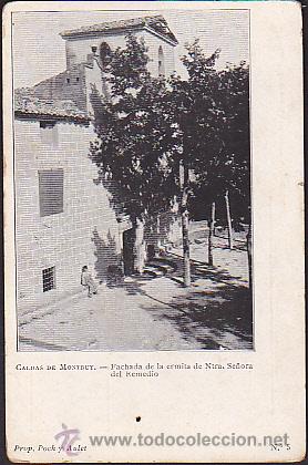 Postkarten: POSTAL CALDAS DE MONTBUY FACHADA DE LA ERMITA DE NTRA. SRA. DEL REMEDIO FOT. POCH Y AULET