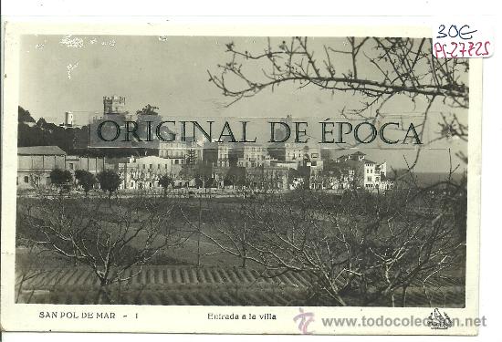 Postkarten: (PS-27725)POSTAL FOTOGRAFICA DE SAN POL DE MAR-ENTRADA A LA VILLA