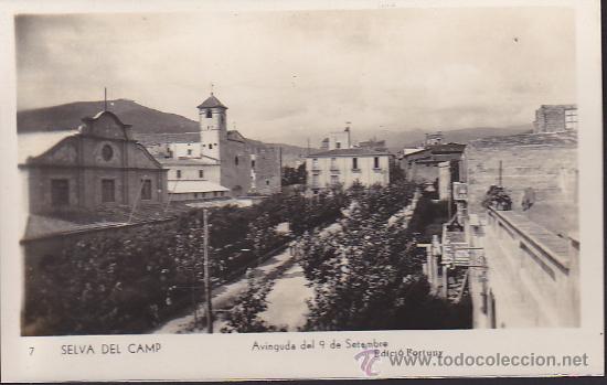 Cartoline: POSTAL FOTOGRAFICA SELVA DEL CAMP AVDA. 9 DE SETEMBRE  FOT. FORTUNY