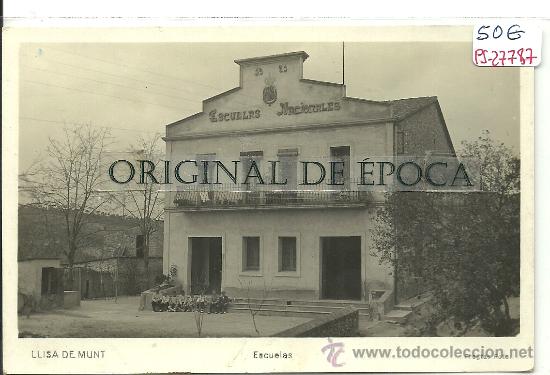 Postkarten: (PS-27787)POSTAL FOTOGRAFICA DE LLISA DE MUNT-ESCUELAS