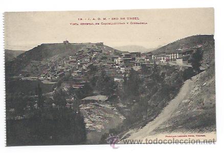 Postales: 19 - J. A. O. M. SEO DE URGEL. VISTA GENERAL DE CASTELLCIUDAD Y CIUDADELA. (LABOUCHE)
