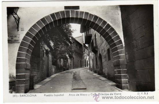 Postkarten: BONITA POSTAL - BARCELONA - PUEBLO ESPA&Ntilde;OL - ARCO DE MAYA Y CALLE PRINCIPE DE VIANA (J.V.B.)