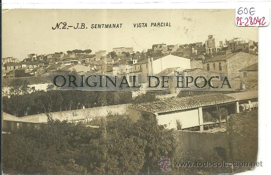 Postcards: (PS-28042)POSTAL FOTOGRAFICA DE SENTMANAT-VISTA PARCIAL